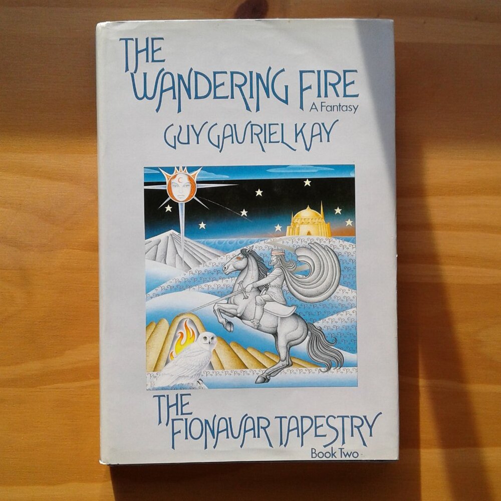 The Wandering Fire by Guy Gavriel Kay